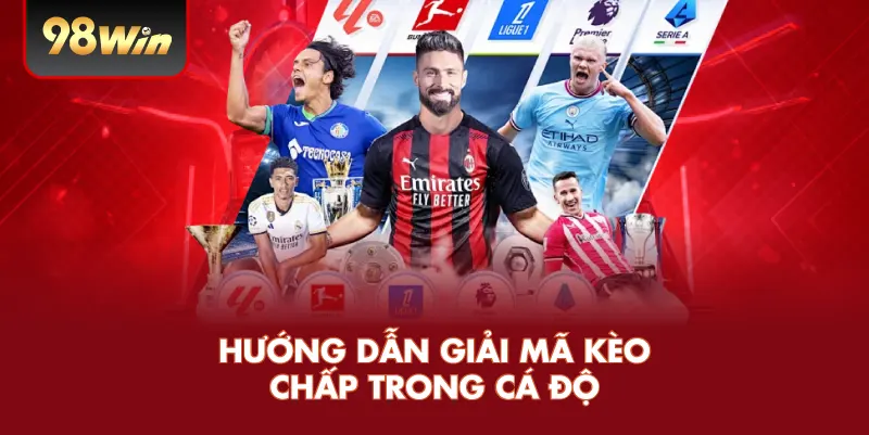 Hướng dẫn giải mã kèo chấp trong cá độ